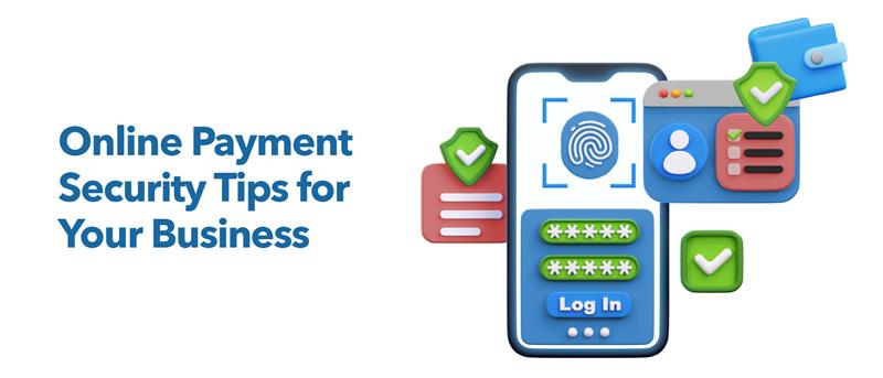 Online Payment Security Tips for Business Owners